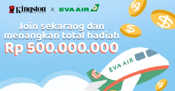 Undian Resolusi Tahun Baru Bersama Kingston Indonesia dan Eva Air Dengan Total Hadiah 500 Juta Rupiah