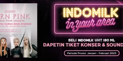 Indomilk In Your Area Dapatkan Tiket Konser dan Soundcheck Blackpink Born Pink World Tour Jakarta Gelora Bung Karno