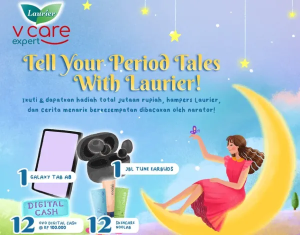 Tell Your Periode Tales with Laurier Dapatkan Hadiah Samsung Galaxy Tab A8, JBL Tune Earbuds, Saldo OVO, Hampers Special Laurier dan Skincare Noolab
